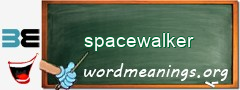WordMeaning blackboard for spacewalker